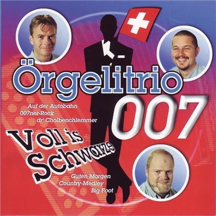 Örgelitrio 007 - Voll Ins Schwarze