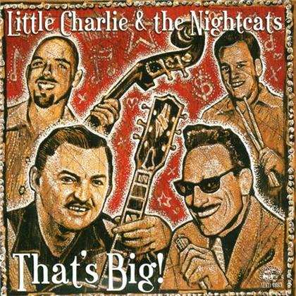 Little Charlie - That's Big