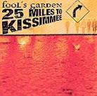 Fool's Garden - 25 Miles To Kissimee (CD + DVD)