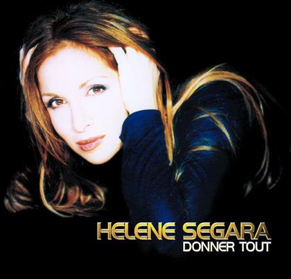 Helene Segara - Donner Tout