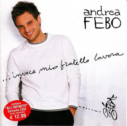 Andrea Febo - Invece Mio Fratello