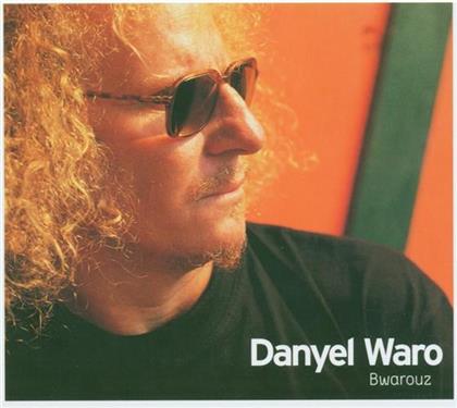Danyel Waro - Bwarouz