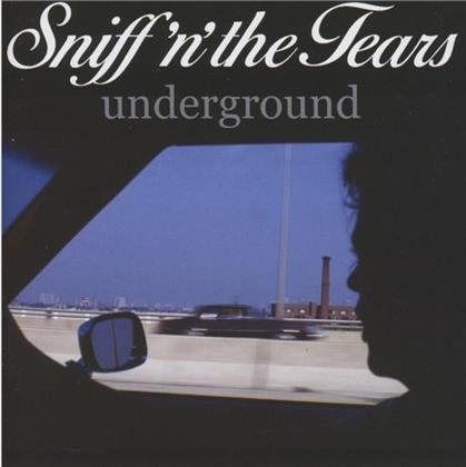 Sniff'n'the Tears - Underground