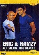 Eric & Ramzy - Au palais des glaces