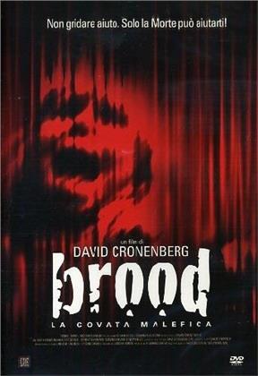 Brood - La covata malefica (1979)