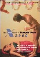 X2000: Collected shorts of Francois Ozon