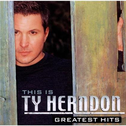Ty Herndon - This Is Ty Herndon (Greatest Hits)