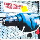Dirt Devils - Drill