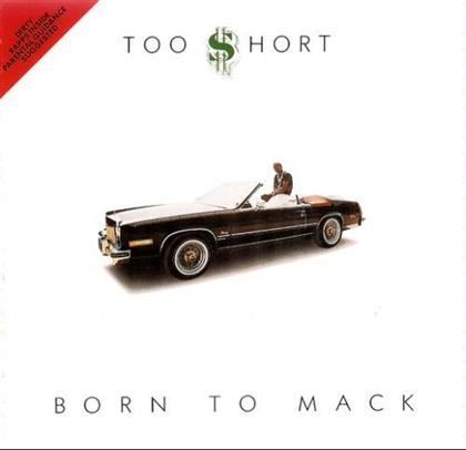 TOO $HORT - Born To Mack