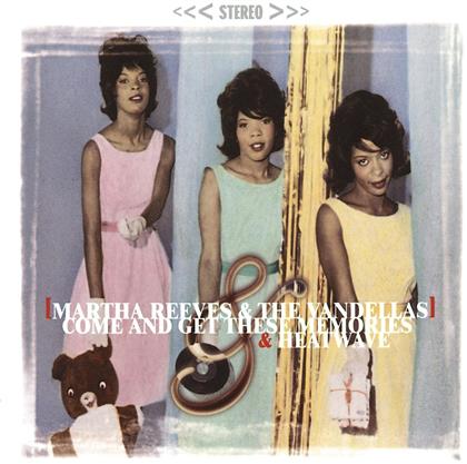 Martha & The Vandellas - Come & Get These/Heatwave