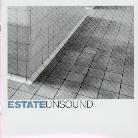 Estate - Unsound