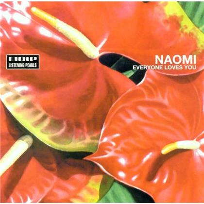 Naomi - Everyone Loves You