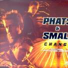 Phats & Small - Change