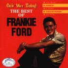 Frankie Ford - Ooowee Baby - Very Best Of