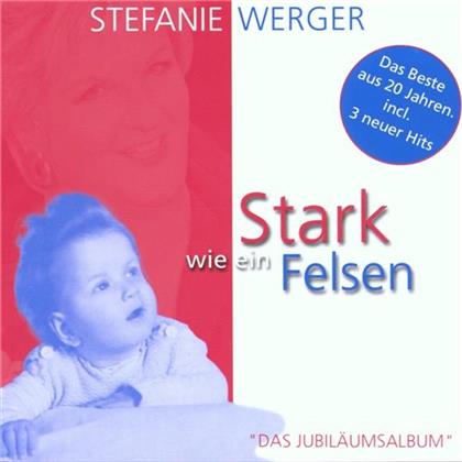Stefanie Werger - Stark Wie Ein Felsen - Das Beste