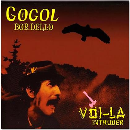 Gogol Bordello - Voi-La Intruder
