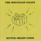 The Mountain Goats - Bitter Melon Farm