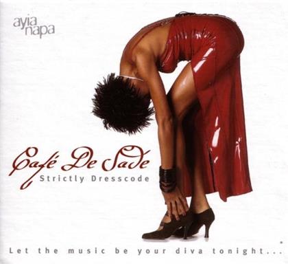Cafe De Sade - Strictly Dresscode