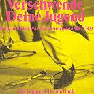 Verschwende Deine Jugend - Various (2 CDs)