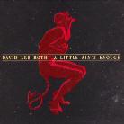 David Lee Roth - A Little Ain't Enough