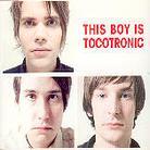 Tocotronic - This Boy Is Tocotronic