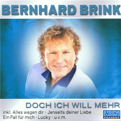 Bernhard Brink - Doch Will Ich Mehr