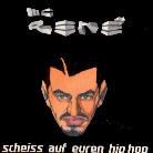 MC Rene - Scheiss Auf Euren Hip Hop
