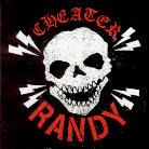 Randy - Cheater