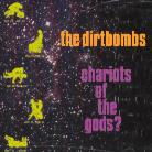 The Dirtbombs - Chariots Of The Gods