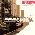Bananafishbones - A Town Called Seven Edizione Limitata