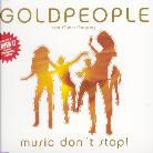 Goldpeople - Music Don't Stop