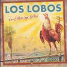 Los Lobos - Good Morning Aztlan (2 CDs)