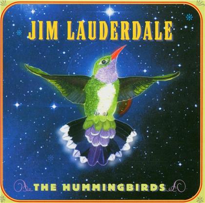Jim Lauderdale - Hummingbirds