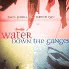 Prem Joshua & Manish Vyas - Water Down The Ganges