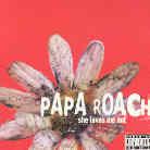 Papa Roach - She Loves Me Not - 2 Track