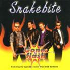 Snakebite - Gone In A Flash