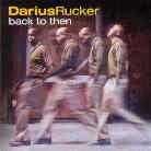 Darius Rucker (Hootie & The Blowfish) - Back To Then