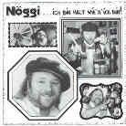 Nöggi - Ich Bin Halt Wie'n Ich Bin
