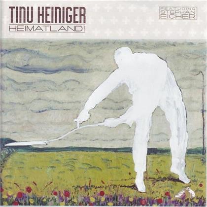 Tinu Heiniger - Heimatland