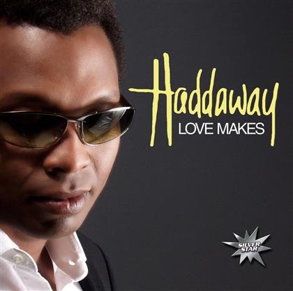 Haddaway - Love Makes