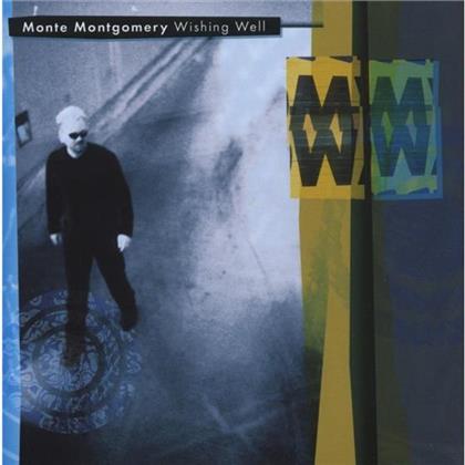 Monte Montgomery - Wishing Well