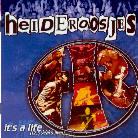Heideroosjes - It's A Life
