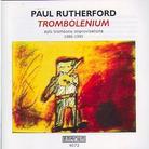 Paul Rutherford - Trombolenium