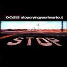 Oasis - Stop Crying Your Heart