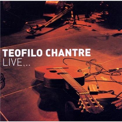 Teofilo Chantre - Live