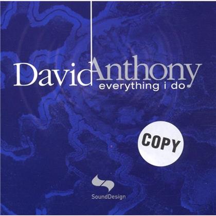 Anthony David - Everything I Do