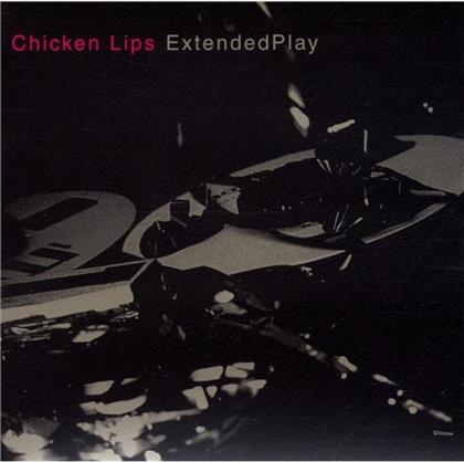 Chicken Lips - Extended Play