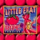 Little Feat - Ripe Tomatos (2 CDs)