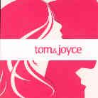 Tom & Joyce - ---