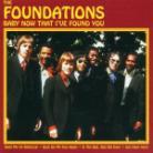 Foundations - Anthology - Baby Now That I've